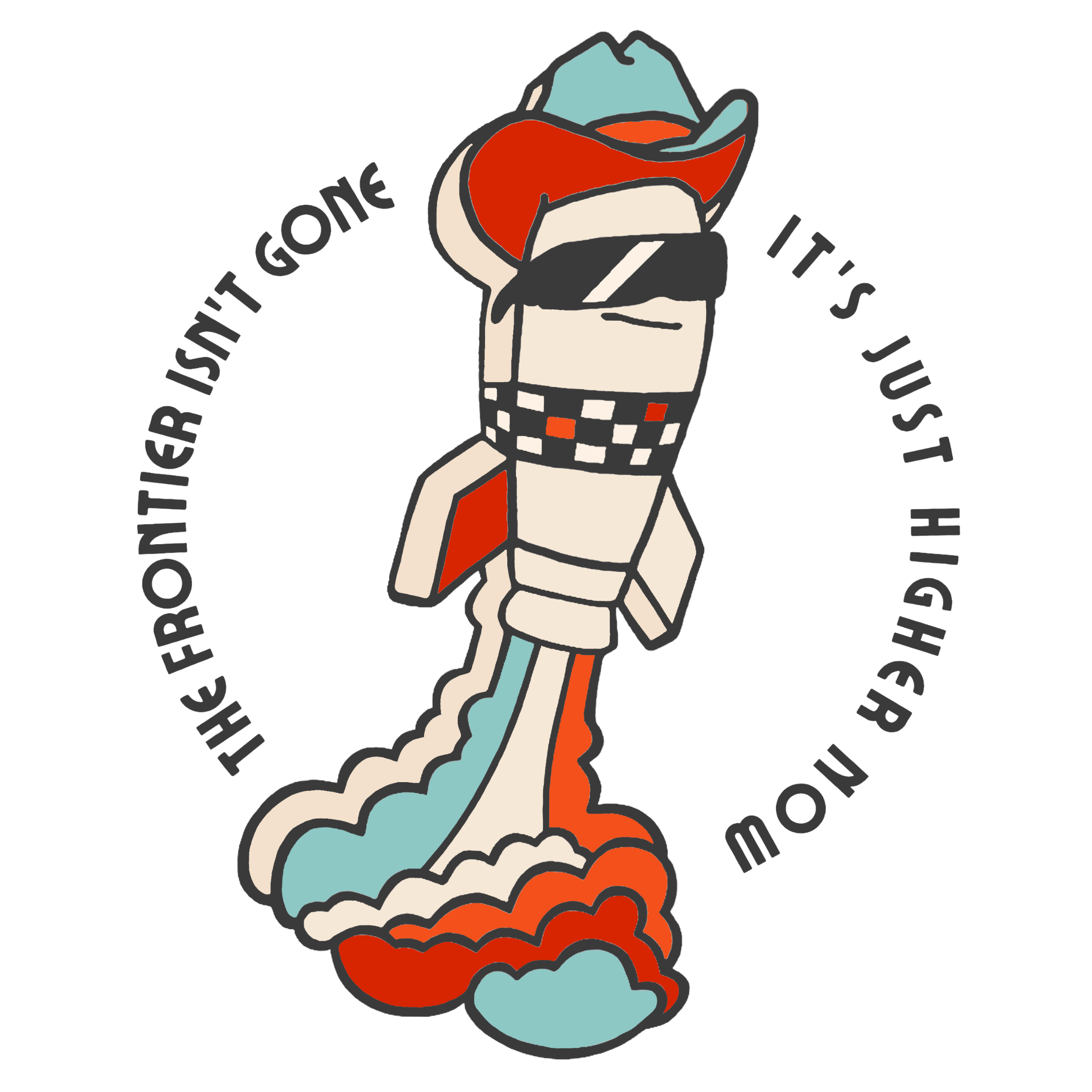 Space Cowboy — a rocket wearing a cowboy hat with the tagline: The frontier isn't gone, it's just higher now